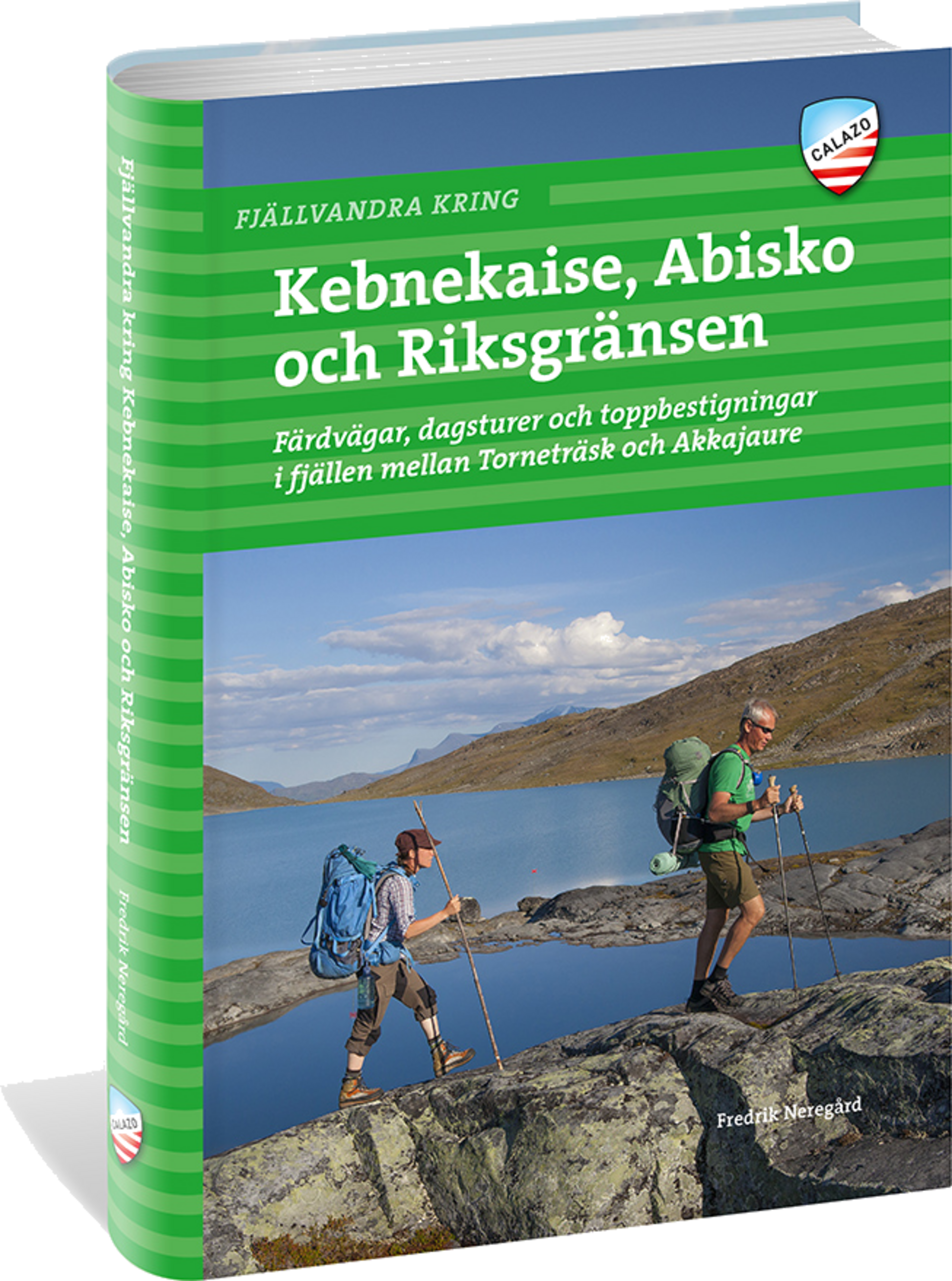 CALAZO, Fjällvandra Kring Kebnekaise, Abisko, Riksgränsen
