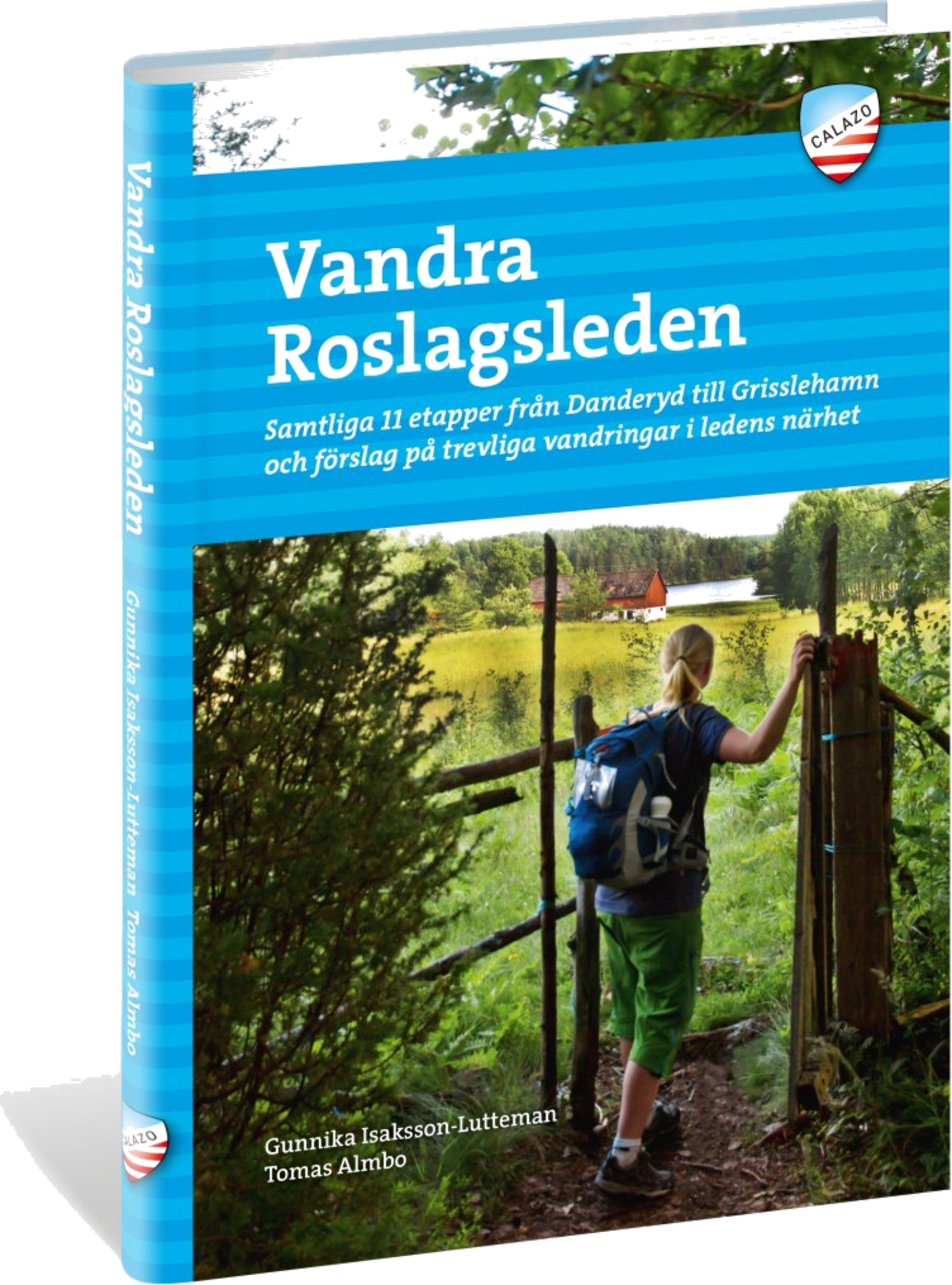 CALAZO, Vandra Roslagsleden